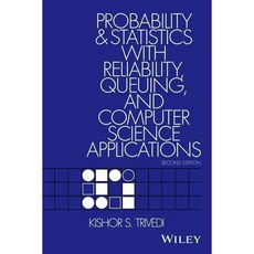 Probability and Statistics With Reliability Queuing and Computer Science Applications 양장, John Wiley & Sons Inc