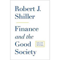 Finance and the Good Society 페이퍼북, Princeton Univ Pr
