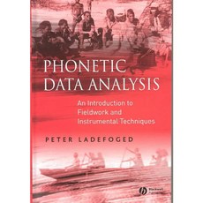 Phonetic Data Analysis: An Introduction to Fieldwork and Instrumental Techniques 精裝, Blackwell Pub