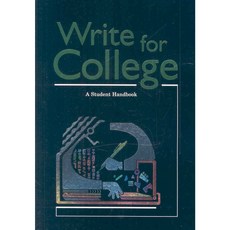 Write for College: A Student Handbook 페이퍼북, Great Source Education Group Inc