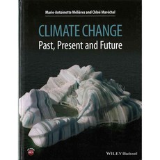 Climate Change: Past Present and Future 精裝, Blackwell Pub
