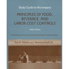 Principles of Food Beverage and Labor Cost Controls 페이퍼북, John Wiley & Sons Inc