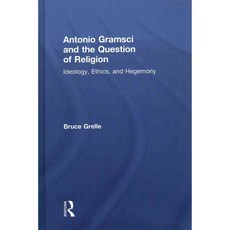 安東尼奧·葛蘭西(Antonio Gramsci)與宗教問題:意識形態倫理與霸權精裝, 勞特利奇