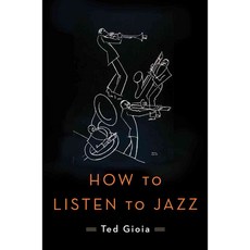 How to Listen to Jazz 양장, Basic Books