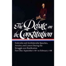 The Debate on the Constitution Part 1 양장, Library of America