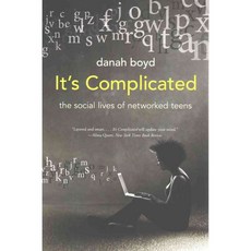 It's Complicated: The Social Lives of Networked Teens 페이퍼북, Yale Univ Pr