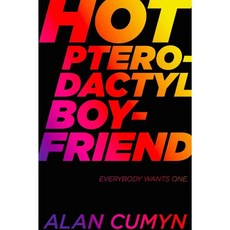 Hot Pterodactyl Boyfriend 페이퍼북, Atheneum
