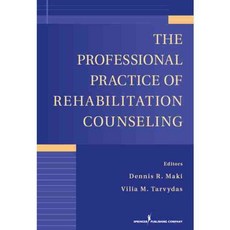 The Professional Practice of Rehabilitation Counseling 페이퍼북, Springer Pub Co
