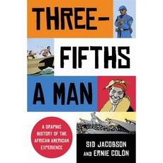 Three-fifths a Man: A Graphic History of the African American Experience 페이퍼북, Hill & Wang Pub
