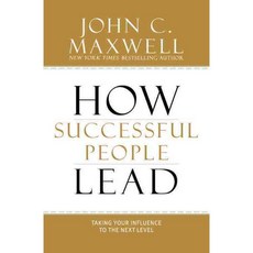 How Successful People Lead: Taking Your Influence to the Next Level, Center st