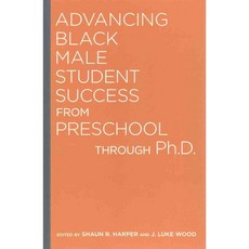 Advancing Black Male Student Success from Preschool Through Ph.D. 양장, Stylus Pub Llc