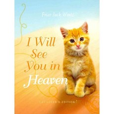 I Will See You in Heaven: Cat Lover's Edition 페이퍼북, Paraclete Pr