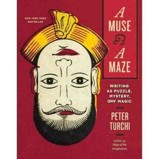 A Muse and a Maze: Writing As Puzzle Mystery and Magic 페이퍼북, Trinity Univ Pr