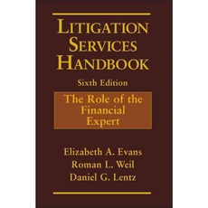 Litigation Services Handbook: The Role of the Financial Expert 양장, John Wiley & Sons Inc