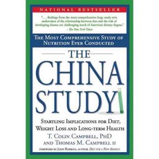 The China Study: The Most Comprehensive Study of Nutrition Ever Conducted and the Startling Implications for Diet 양장, Benbella Books