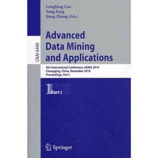 Advanced Data Mining and Applications: 6th International Conference 페이퍼북, Springer-Verlag New York Inc