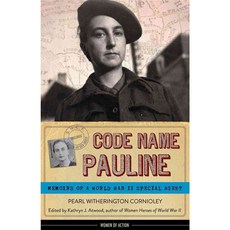 Code Name Pauline: Memoirs of a World War II Special Agent 양장, Chicago Review Pr
