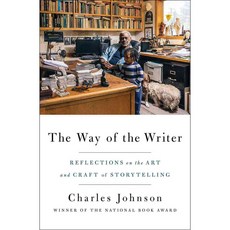 The Way of the Writer: Reflections on the Art and Craft of Storytelling 양장, Scribner