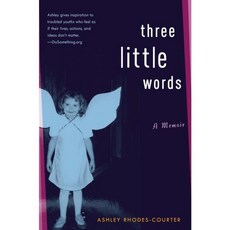 Three Little Words: A Memoir 양장, Atheneum