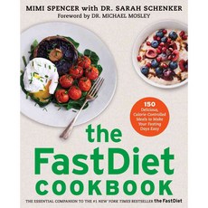 The FastDiet Cookbook: 150 Delicious Calorie-Controlled Meals to Make Your Fasting Days Easy 양장, Atria Books