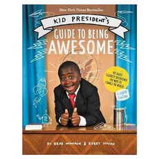 Kid President's Guide to Being Awesome 양장, Harpercollins Childrens Books
