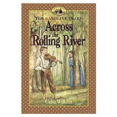 Across the Rolling River 페이퍼북, Harpercollins Childrens Books