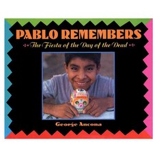 Pablo Remembers: The Fiesta of the Day of the Dead 양장, Harpercollins Childrens Books