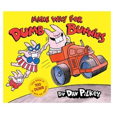Make Way for Dumb Bunnies Hardback, Blue Sky Pr