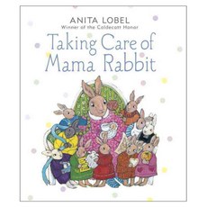 Taking Care of Mama Rabbit Hardback, Alfred a Knopf Inc