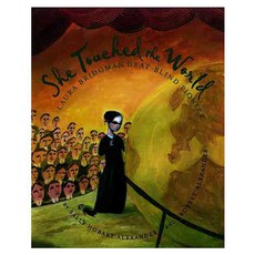 She Touched the World: Laura Bridgman Deaf-Blind Pioneer Hardback, Clarion Books