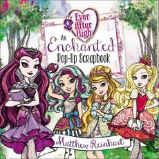 Ever After High: An Enchanted Pop-up Scrapbook hardback, LB Kids; Ina Pop edition