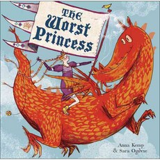 The Worst Princess hardback, Random House Books for Young Readers