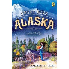 Sweet Home Alaska, Nancy Paulsen Books