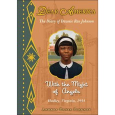 With the Might of Angels: The Diary of Dawnie Rae Johnson hardback, Scholastic