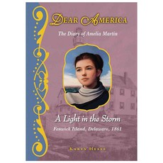 A Light in the Storm : the Diary of Amelia Martin: The Diary of Amelia Martin hardback, Scholastic Pr
