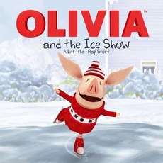 Olivia and the Ice Show: A Lift-The-Flap Story Paperback, Simon Spotlight