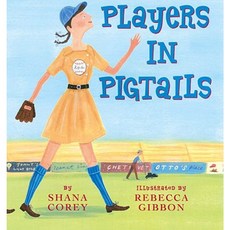 Players in Pigtails Hardcover, Scholastic Press