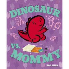 Dinosaur vs. Mommy:, Tarah DeWitt