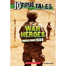 10 True Tales: War Heroes from Iraq Paperback, Scholastic