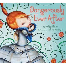 Dangerously Ever After Hardcover, Dial Books
