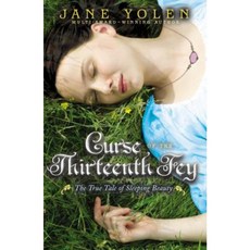Curse of the Thirteenth Fey: The True Tale of Sleeping Beauty Paperback, Puffin Books