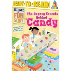 The Sugary Secrets Behind Candy Paperback, Simon Spotlight