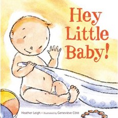 Hey Little Baby! Hardcover, Beach Lane Books
