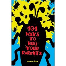 101 Ways to Bug Your Parents Paperback, Puffin Books