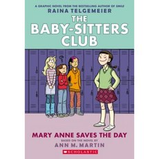 Mary Anne Saves the Day: Full-Color Edition (the Baby-Sitters Club #3) Paperback