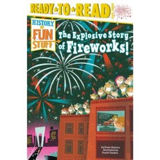 The Explosive Story of Fireworks! Paperback, Simon Spotlight