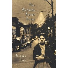 The Gypsies Never Came Paperback, Simon & Schuster Books for Young Readers