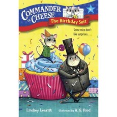 Commander in Cheese #4: The Birthday Suit Library Binding, Random House Books for Young Readers