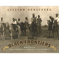 Black Frontiers: A History of African American Heroes in the Old West Paperback, Aladdin Paperbacks