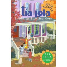 How Tia Lola Ended Up Starting Over Paperback, Yearling Books